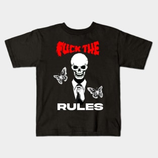 F*CK the rules Kids T-Shirt